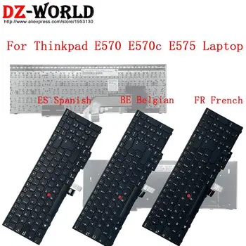 AZERTY BE Бельгийская FR Французская ES Испанская Клавиатура для Ноутбука Lenovo Thinkpad E570 E570C E575 01AX126 01AX131 01AX210