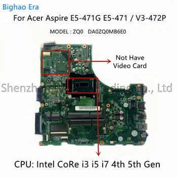 Для Acer Aspire E5-471 E5-471G V3-472P Материнская плата ноутбука DA0ZQ0MB6E0 с i3-4005U i5-4210U i7-5500U процессор UMA DDR3L 100% Протестирован