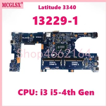 13229-1 С процессором i3 i5-4th поколения Материнская плата для ноутбука Dell Latitude 3340 E3340 Материнская плата для ноутбука CN-075MY6 0NYGPR Протестирована нормально