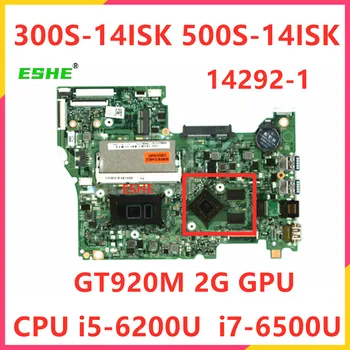 14292-1 Для Lenovo 300S-14ISK 500S-14ISK Материнская плата ноутбука С процессором i5-6200U i7-6500U GT920M 2G GPU 5B20K37627 5B20K37644