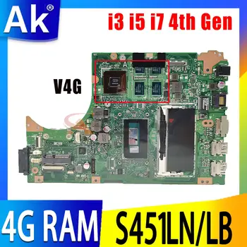 S451L Оригинальная Материнская плата V2G V4G GPU I3 I5 I7 CPU 4 ГБ оперативной памяти для ASUS S451 V451 V451L S451LN S451LB S451LA Материнская плата ноутбука