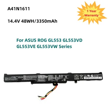 Новый A41N1611 14,4 V 48WH Аккумулятор Для Ноутбука ASUS ROG GL553 GL553VD GL553VE GL553VW Серии A41LK5H A41LP4Q