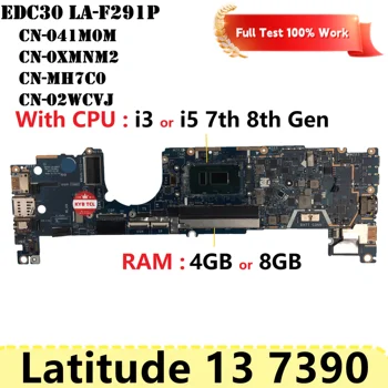 Для Dell Latitude 13 7390 Материнская плата ноутбука CN-041M0M 041M0M 0XMNM2 CN-0XMNM2 0MH7C0 02WCVJ MH7C0 Материнская плата LA-F291P Ноутбук