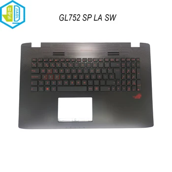 Швейцарская Латинская Испанская Клавиатура с Подсветкой Для ноутбука, Подставка для Рук ASUS ROG GL752VW-DH71, GL752VM-RB71, GL752 13NB0941AP0901 90NB0A41