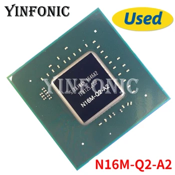 Используется графический чип N16M-Q2-A2 N16M Q2 A2 GPU BGA чипсет с шариком протестирован на 100% хорошо работает