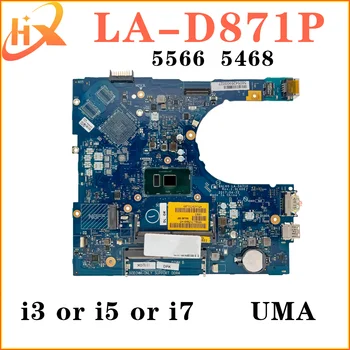 LA-D871P Материнская плата Для Dell Inspiron 15 5566 5468 Материнская плата ноутбука i3 i5 i7 6-го поколения UMA
