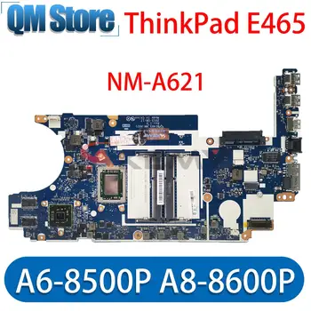 Для Lenovo ThinkPad E465 Laotop Материнская плата NM-A621 Материнская плата A6-8500P A8-8600P процессор R5-M330 2 ГБ графический процессор